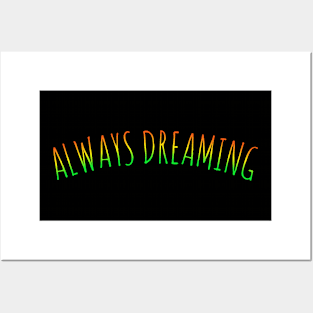 Dreaming t-shirt designs Posters and Art